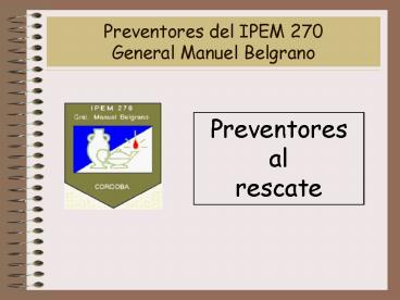 Preventores del IPEM 270 General Manuel Belgrano