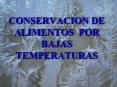 CONSERVACION DE ALIMENTOS POR BAJAS TEMPERATURAS PowerPoint PPT Presentation