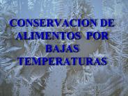 CONSERVACION DE ALIMENTOS POR BAJAS TEMPERATURAS