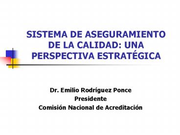 SISTEMA DE ASEGURAMIENTO DE LA CALIDAD: UNA PERSPECTIVA ESTRATGICA