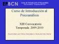 Curso de Introduccin al Psicoanlisis XIII Convocatoria Temporada 20092010 Desarrollado por Silvina F PowerPoint PPT Presentation
