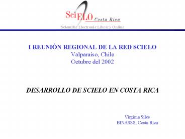 DESARROLLO DE SCIELO EN COSTA RICA