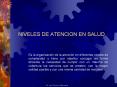 NIVELES DE ATENCION EN SALUD PowerPoint PPT Presentation