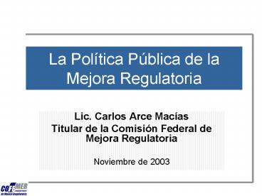 La Poltica Pblica de la Mejora Regulatoria