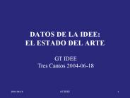 DATOS DE LA IDEE: EL ESTADO DEL ARTE