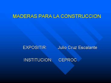 MADERAS PARA LA CONSTRUCCION