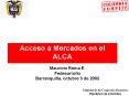 Acceso a Mercados en el ALCA PowerPoint PPT Presentation
