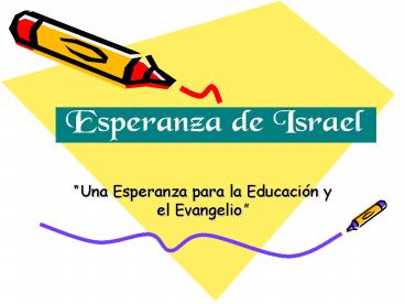 Una Esperanza para la Educacin y el Evangelio