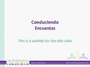 Conduciendo Encuestas