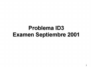 Problema ID3 Examen Septiembre 2001