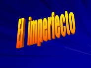 El  imperfecto