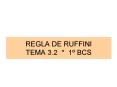 REGLA DE RUFFINI TEMA 3'2 1 BCS PowerPoint PPT Presentation