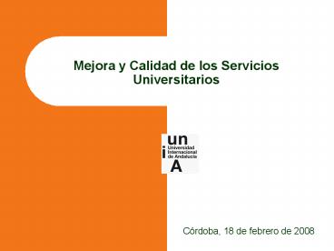 Mejora y Calidad de los Servicios Universitarios