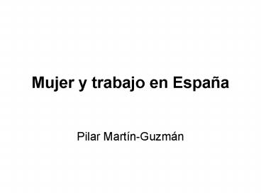 Mujer y trabajo en Espaa