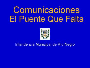 Comunicaciones El Puente Que Falta