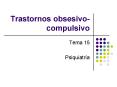Trastornos obsesivo-compulsivo PowerPoint PPT Presentation