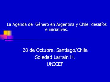La Agenda de Gnero en Argentina y Chile: desafos e iniciativas'