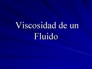 Viscosidad de un Fluido