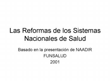 Las Reformas de los Sistemas Nacionales de Salud