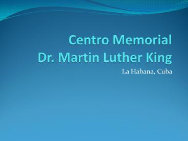 Centro Memorial Dr' Martin Luther King