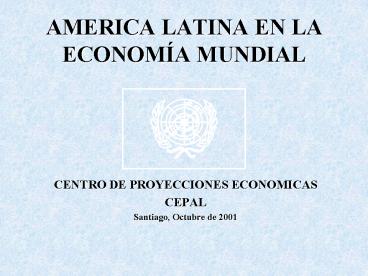 AMERICA LATINA EN LA ECONOM