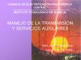 MANEJO DE LA TRANSMISIN Y SERVICIOS AUXILIARES PowerPoint PPT Presentation
