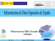 Observatorio IDE: Estado de los trabajos