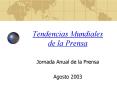 Tendencias Mundiales de la Prensa PowerPoint PPT Presentation