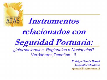 Instrumentos relacionados con Seguridad Portuaria: