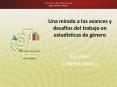 Una mirada a los avances y desafos del trabajo en estadsticas de gnero PowerPoint PPT Presentation