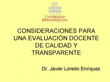 CONSIDERACIONES PARA UNA EVALUACIN DOCENTE DE CALIDAD Y TRANSPARENTE