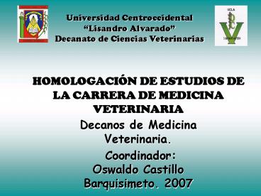 HOMOLOGACIN DE ESTUDIOS DE LA CARRERA DE MEDICINA VETERINARIA