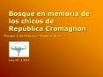 Bosque en memoria de los chicos de Repblica Cromagnon PowerPoint PPT Presentation