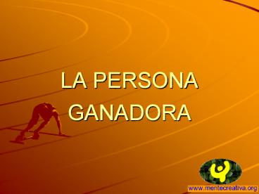 LA PERSONA GANADORA