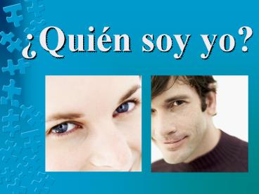 Quin soy yo