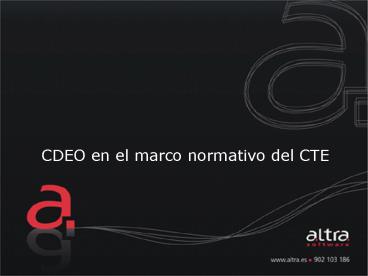 CDEO en el marco normativo del CTE