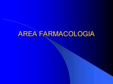 AREA FARMACOLOGIA