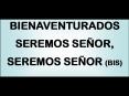 BIENAVENTURADOS SEREMOS SEOR, SEREMOS SEOR BIS PowerPoint PPT Presentation