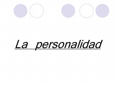 La personalidad