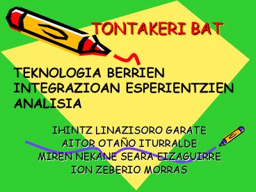 TONTAKERI BAT