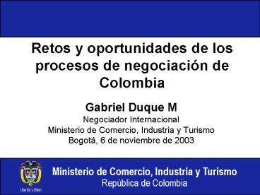 Retos y oportunidades de los procesos de negociacin de Colombia