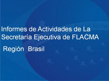 Informes de Actividades de La Secretara Ejecutiva de FLACMA