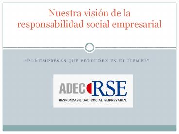 Por empresas que perduren en el tiempo