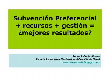 Subvencin Preferencial recursos gestin mejores resultados