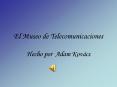 El Museo de Telecomunicaciones PowerPoint PPT Presentation
