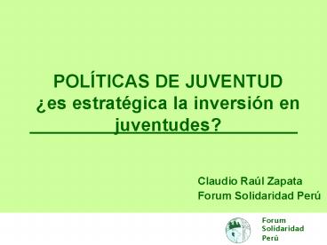 POLTICAS DE JUVENTUD es estratgica la inversin en juventudes