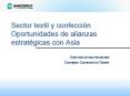 Sector textil y confeccin Oportunidades de alianzas estratgicas con Asia PowerPoint PPT Presentation
