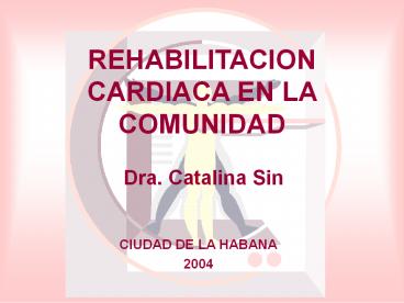 REHABILITACION CARDIACA EN LA COMUNIDAD