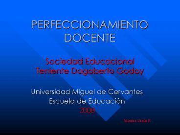 PERFECCIONAMIENTO DOCENTE Sociedad Educacional Teniente Dagoberto Godoy