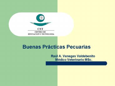 Buenas Prcticas Pecuarias Ral A' Venegas Valdebenito Mdico Veterinario MSc'